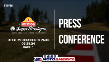 Video: Mission Super Hooligan National Championship Race One Press Conference From Ridge Motorsports Park